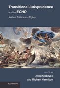 Cover of Transitional Jurisprudence and the ECHR: Justice, Politics and Rights