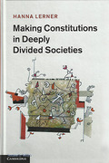 Cover of Making Constitutions in Deeply Divided Societies