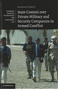 Cover of State Control over Private Military and Security Companies in Armed Conflict