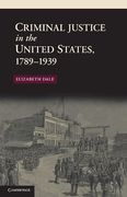 Cover of Criminal Justice in the United States, 1789&#8211;1939