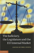 Cover of The Judiciary, the Legislature and the EU Internal Market