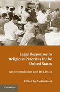 Cover of Legal Responses to Religious Practices in the United States: Accomodation and Its Limits