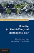 Cover of Morality, Jus Post Bellum, and International Law