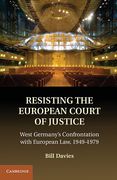 Cover of Resisting the European Court of Justice: West Germany's Confrontation with European Law, 1949-1979