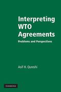 Cover of Interpreting WTO Agreements: Problems and Perspectives