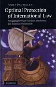 Cover of Optimal Protection of International Law: Navigating between European Absolutism and American Voluntarism