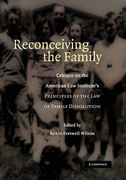 Cover of Reconceiving the Family: Critique on the American Law Institute's Principles of the Law of Family Dissolution