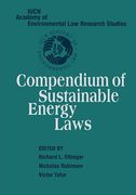 Cover of IUCN Academy of Environmental Law Research Studies: Compendium of Sustainable Energy Laws