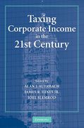 Cover of Taxing Corporate Income in the 21st Century