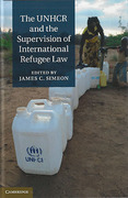 Cover of The UNHCR and the Supervision of International Refugee Law