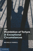 Cover of The Prohibition of Torture in Exceptional Circumstances