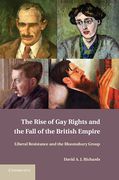 Cover of The Rise of Gay Rights and the Fall of the British Empire: Liberal Resistance and the Bloomsbury Group