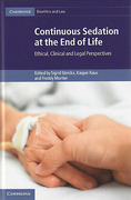Cover of Continuous Sedation at the End of Life: Ethical, Clinical and Legal Perspectives