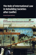 Cover of The Role of International Law in Rebuilding Societies after Conflict: Great Expectations