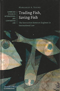 Cover of Trading Fish, Saving Fish: The Interaction between Regimes in International Law