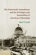 Cover of Federalism, the Fourteenth Amendment, and the Rights of American Citizens: Reexamining Privileges and Immunities