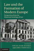 Cover of Law and the Formation of Modern Europe: Perspectives from the Historical Sociology of Law