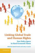 Cover of Linking Global Trade and Human Rights: New Policy Space in Hard Economic Times