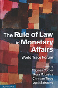 Cover of The Rule of Law in Monetary Affairs: World Trade Forum