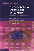 Cover of The Right to Know and the Right Not to Know: Genetic Privacy and Responsibility