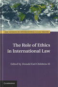 Cover of The Role of Ethics in International Law