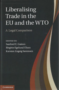 Cover of Liberalising Trade in the EU and the WTO: Comparative Perspectives