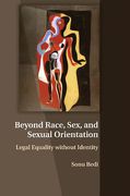Cover of Beyond Race, Sex, and Sexual Orientation: Legal Equality Without Identity