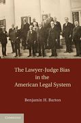 Cover of The Lawyer-Judge Bias in the American Legal System