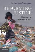 Cover of Reforming Justice: A Journey to Fairness in Asia