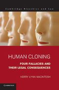 Cover of Human Cloning: Four Fallacies and Their Legal Consequences