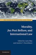 Cover of Morality, Jus Post Bellum, and International Law