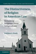 Cover of The Distinctiveness of Religion in American Law:Rethinking Religious Clause Jurisprudence
