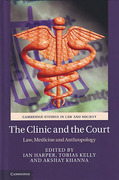 Cover of The Clinic and the Court: Law, Medicine and Anthropology