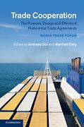 Cover of Trade Cooperation: The Purpose, Design and Effects of Preferential Trade Agreements