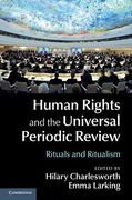 Cover of Human Rights and the Universal Periodic Review: Rituals and Ritualism