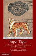 Cover of Paper Tiger: Law, Bureaucracy and the Developmental State in Himalayan India