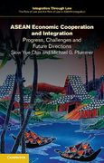 Cover of ASEAN Economic Cooperation and Integration: Progress, Challenges and Future Directions