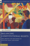 Cover of Balancing Constitutional Rights: The Origins and Meanings of Postwar Legal Discourse
