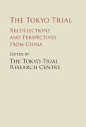 Cover of The Tokyo Trial: Recollections and Perspectives from China