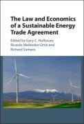 Cover of The Law and Economics of a Sustainable Energy Trade Agreement