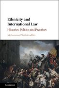 Cover of Ethnicity and International Law: Histories, Politics and Practices