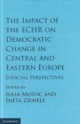 Cover of The Impact of the ECHR on Democratic Change in Central and Eastern Europe: Judicial Perspectives