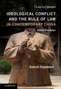 Cover of Ideological Conflict and the Rule of Law in Contemporary China: Useful Paradoxes