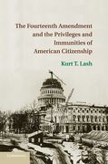 Cover of The Fourteenth Amendment and the Privileges and Immunities of American Citizenship