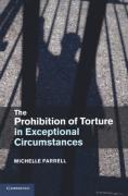 Cover of The Prohibition of Torture in Exceptional Circumstances