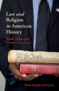 Cover of Law and Religion in American History: Public Values and Private Conscience
