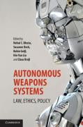 Cover of Autonomous Weapons Systems: Law, Ethics, Policy