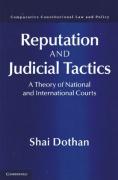 Cover of Reputation and Judicial Tactics: A Theory of National and International Courts