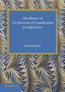 Cover of The History of the Doctrine of Consideration in English Law