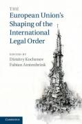 Cover of The European Union's Shaping of the International Legal Order